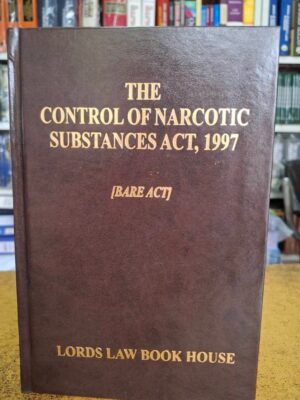 The Control of Narcotic Substances Act, 1997