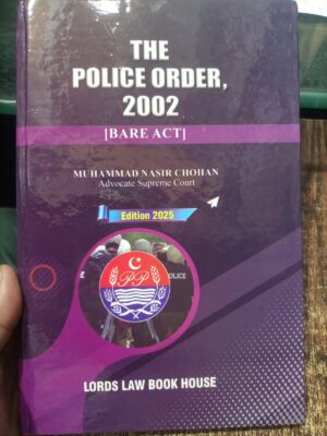 The Police Order, 2002 By Muhammad Nasir Chohan