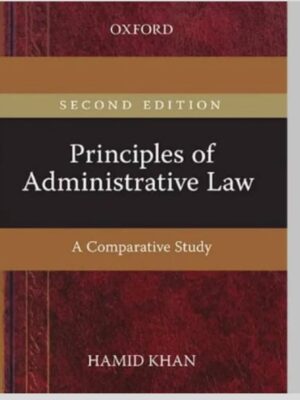 Principles of Administrative Law by Hamid Khan