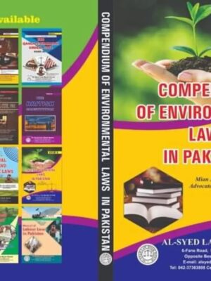 Compendium Of Environmental Laws In Pakistan By Mian Ali Faizan