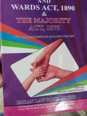 The Guardians And Wards Act, 1890 & The Majority Act, 1875 By Mobin Ahmed Siddique