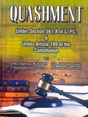 Quashment By Syed Asif Ali Bukhari & Gul Hassan Ghazi
