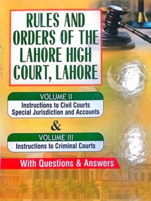 Rules And Orders Of The Lahore High Court, Lahore