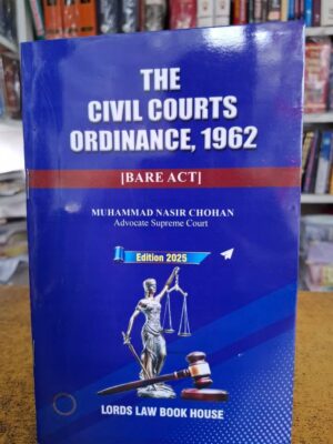 The Civil Courts Ordinance, 1962 By Muhammad Nasir Chohan