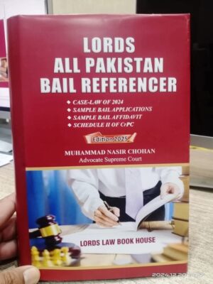 Lords All Pakistan Bail Referencer By Muhammad Nasir Chohan