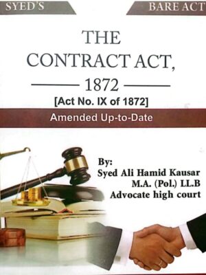 The Contract Act, 1872 By Syed Ali Hamid Kausar