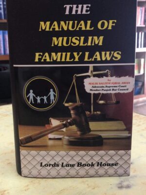 The Manaul Of Muslim Family Laws By Malik Saleem Iqbal Awan
