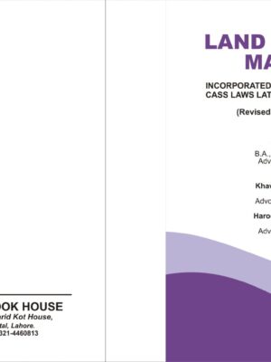 Land Records Manaul By Bashir Tariq, Khawaja Umer Imtiaz & Haroon Mehboob Butt