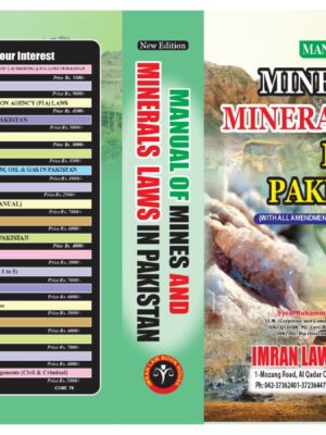 Manual Of Mines And Minerals Laws In Pakistan By Syed Muhammad Aala Imran Sherazi