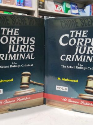 The Corpus Juris Criminal (Volume 1) By M. Mahmood