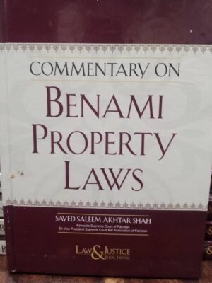 Commentary On Benami Property Laws By Syed Saleem Akhtar Shah