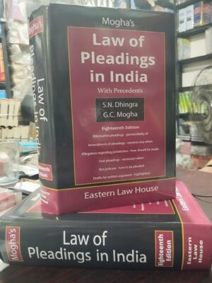 Law Of Pleadings In India By S.N. Dhingra & G.C. Mogha