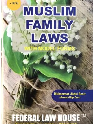 Muslim Family Laws By Muhammad Abdul Basit