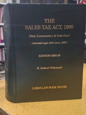 The Sales Tax Act, 1990 By H. Arshad Mahmood