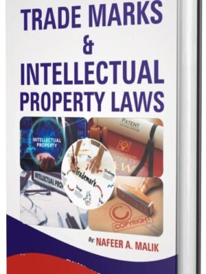 Trademarks & Intellectual Property Laws By Nafeer A. Malik