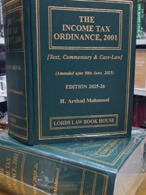 The Income Tax Ordinance, 2001 By H. Arshad Mahmood