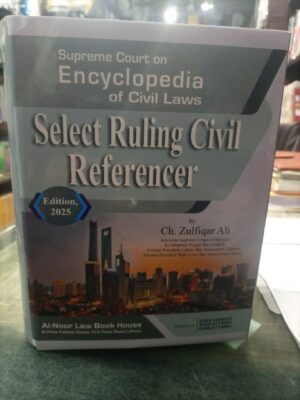 Select Rulings Civil Referencer By Ch. Zulfiqar Ali