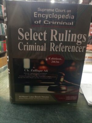 Select Rulings Criminal Referencer By Ch. Zulfiqar Ali