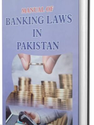 Manual Of Banking Laws In Pakistan