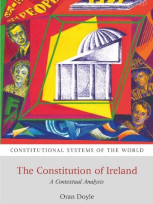 The Constitution Of Ireland By Oran Doyle