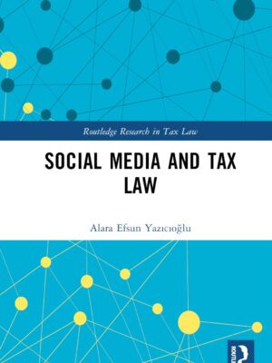 Social Media And Tax Law By Alara Efsun Yazicioglu