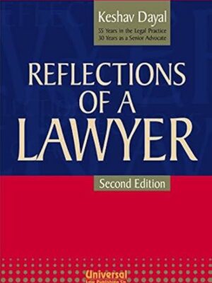Reflections Of A Lawyer By Keshav Dayal