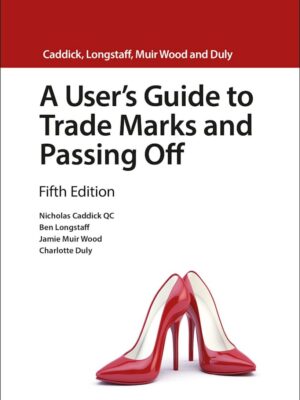 A User's Guide To Trade Marks And Passing Off