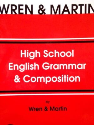 High School English Grammar & Composition By Wren & Martin