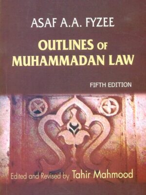 Outlines Of Mohammadan Law By Asaf A.A. Fyzee